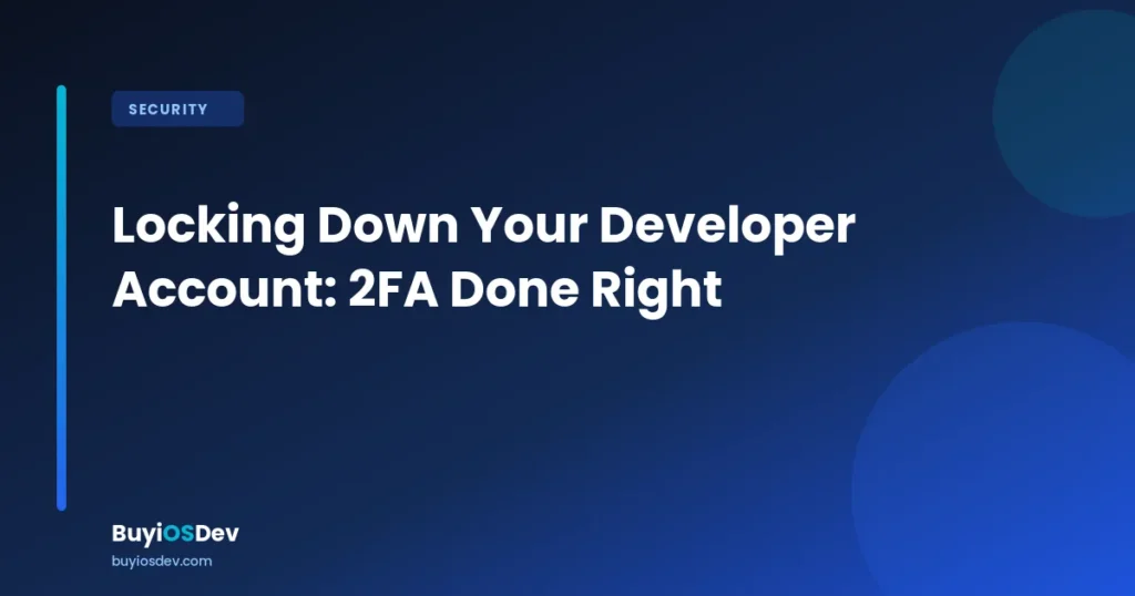Locking down your Apple developer account with 2FA