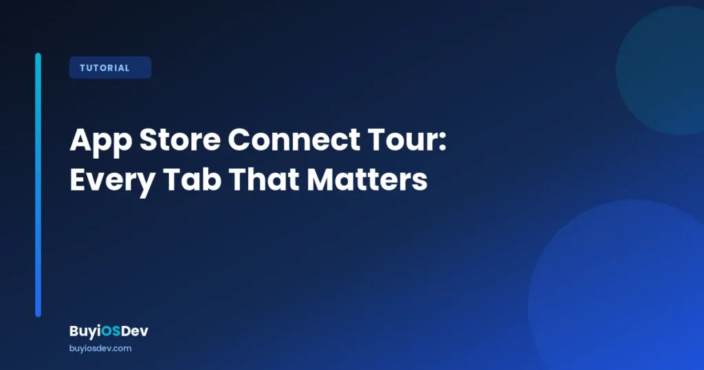 App Store Connect tour – every tab that matters