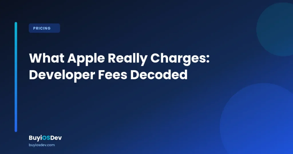 Apple developer fees decoded – what Apple really charges